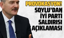 İçişleri Bakanı Süleyman Soylu'dan İYİ Parti saldırısı hakkında açıklama